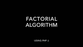 Реализация факториала с помощью PHP | Factorial algorithm