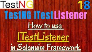 TestNG Listeners : How to use ITestListener in automation with Selenium | Implement ITestListener