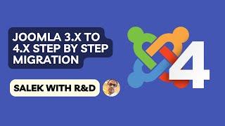 Joomla 3.x to 4.x Step by Step Migration Live