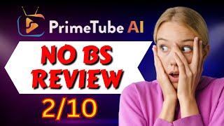 PrimeTube AI Review  Broken  PrimeTube AI by DiziSavvy Honest Review