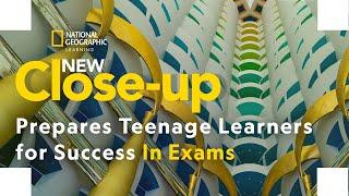 National Geographic Learning | New Close-up | Prepares teenage learners for success in exams.