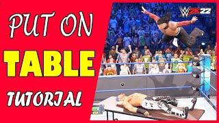How to put your opponent on a table in WWE 2K22 | Top Rope Table Finisher | Put on Table Tutorial |