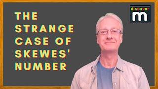 The Strange Case of Skewes' Number