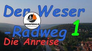 Der Weser-Radweg  - Teil 1 - Die Anreise     I RADREISE I WINDPEDALE I