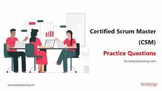 Certified Scrum Master (CSM): Practice Questions