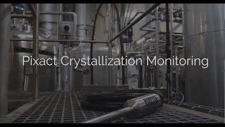 Introducing Pixact Crystallization Monitoring