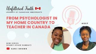 Unfiltered Truth: From Psychologist in my Home Country to Teacher in Canada