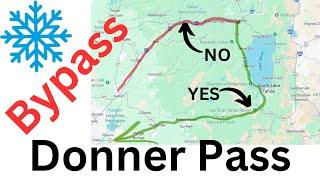 Bypass Donner Pass When It’s Closed