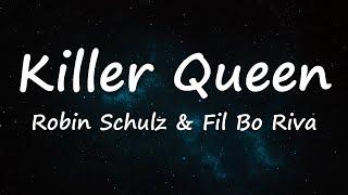 Robin Schulz & Fil Bo Riva - Killer Queen (Lyrics Video)