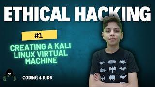 Ethical Hacking #1 | Creating a Kali Linux Virtual Machine