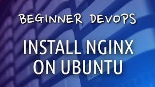 Beginner DevOps - How to Install NGINX on Ubuntu