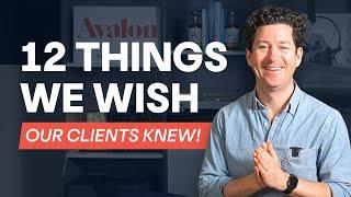 12 Things We Wish Our Clients Knew