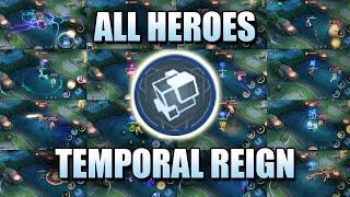 ALL HEROES USING TEMPORAL REIGN - EASY COOLDOWN REDUCTION