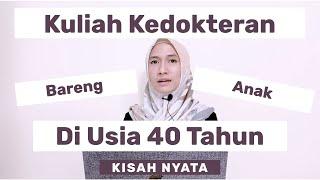 Usia 40 Tahun Baru Mulai Kuliah Kedokteran | KISAH NYATA | dr. Vania Utami