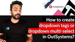 How to create dropdown tags or dropdown multi-select in OutSystems?