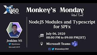 NodeJS Modules and Typescript for SPFx | Jenkins NS | XMonkeys360 | Monkey's Monday