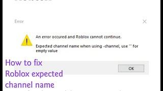 How to fix "Expected Channel Name" In Roblox  [ROBLOX ERROR]