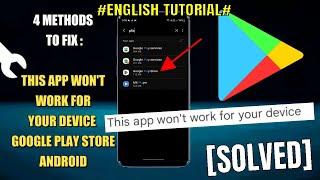 This App Won't Work For Your Device Google Play Store Android || Samsung [Fixed]