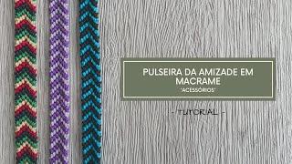 PULSEIRA DA AMIZADE FÁCIL DE FLECHA EM MACRAME PASSO A PASSO | VIAJ’ARTE TUTORIAIS