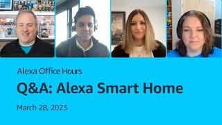 Alexa Developer Office Hours feat. the smart home team