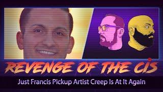 Just Francis Pickup Artist Creep Is At It Again | ROTC Clip