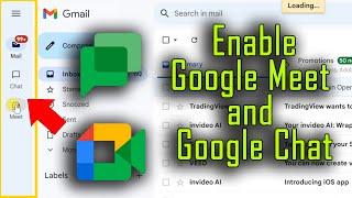 How to Enable Google Chat and Google Meet from your Gmail Account