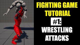 UE5 Fighting Game Tutorial: Adding Wrestling Attacks