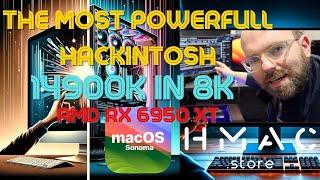 The Most Powerful Hackintosh & Video You'll Ever See about it! 2024 Intel 14900K & AMD RX6950 in 8K