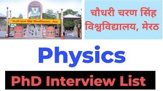 Physics Interview List II CCSU, Meerut II Chaudhary Charan Singh University, Meerut I PhD Interview