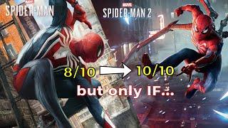 Spider-Man 2 Could Be A 10/10...IF