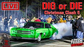 LIVE-STREAM: "Dig or Die Christmas Clash 5", FRIDAY Classes @ Rockingham Dragway - (VOD)