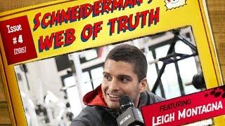 Schneiderman's Web of Truth: Leigh Montagna