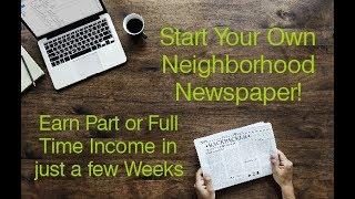 How to start your own Micro-Community Newspaper or Neighborhood Newspaper