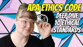 APA Code of Ethics: 10 Ethical Standards (Deep Dive)