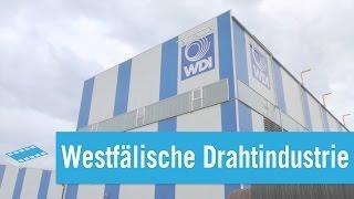 WDI - Westfälische Drahtindustrie GmbH | Unternehmensfilm
