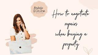 How to negotiate repairs when buying a property!