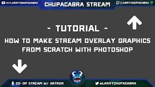 How to make a Stream Overlay from Scratch - Photoshop Tutorial