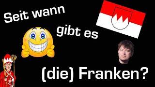 Seit wann gibt es Franken? | Franken - das Herz Europas