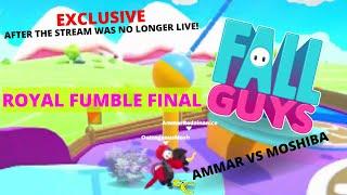 What happened as the Fall Guys Live Stream STOPPED? Ammar VS Moshiba in Royal Fumble FINAL!