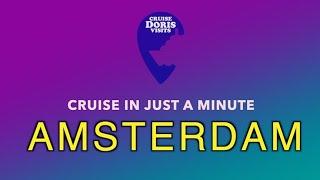 Cruise Amsterdam, Holland in Just A Minute with CIJAM