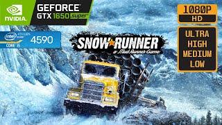 SNOWRUNNER - GTX 1650 SUPER - i5 4590