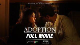 ADOPTION | FULL MOVIE HOKYO | FREE Hindi Web Series 2022 | Download HOKYO App | 18+