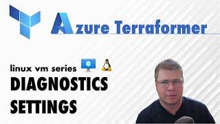 Setup Azure Monitor Diagnostics for Linux Virtual Machine using Terraform