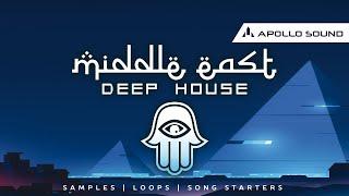 Middle East Deep House  Middle East Flavored Arabic Deep House Samples & Loops by Apollo Sound