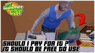 SHOULD I PAY FOR IT ? IT SHOULD BE FREE TO USE MY SUMMER CAR 2022 | Ogygia Vlogs