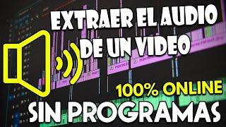 ️ Cómo EXTRAER el AUDIO de un VÍDEO  Sin Programas, Fácil y Gratis (2024)