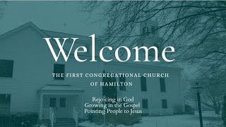 Sunday, January 29, 2023, First Congregational Church Hamilton, MA, Sunday Morning Worship Service