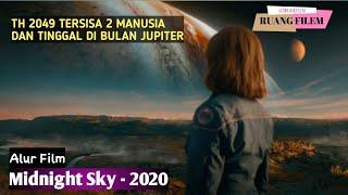 Akhir Peradaban Manusia Di Bumi - Alur Cerita Film The Midnight Sky - 2020