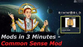 Rimworld Mods in 3 Minutes - Common Sense (by avil)