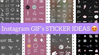 INSTAGRAM & SNAPCHAT GIF’s STICKER IDEAS  #instagramgifs #instagramstickers #instagramstories